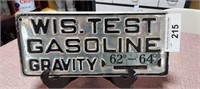 30's-40's Wisc. Gas Pump Gravity Test Sign Plate