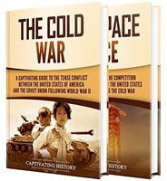 Cold War: A Captivating Guide to the Cold War