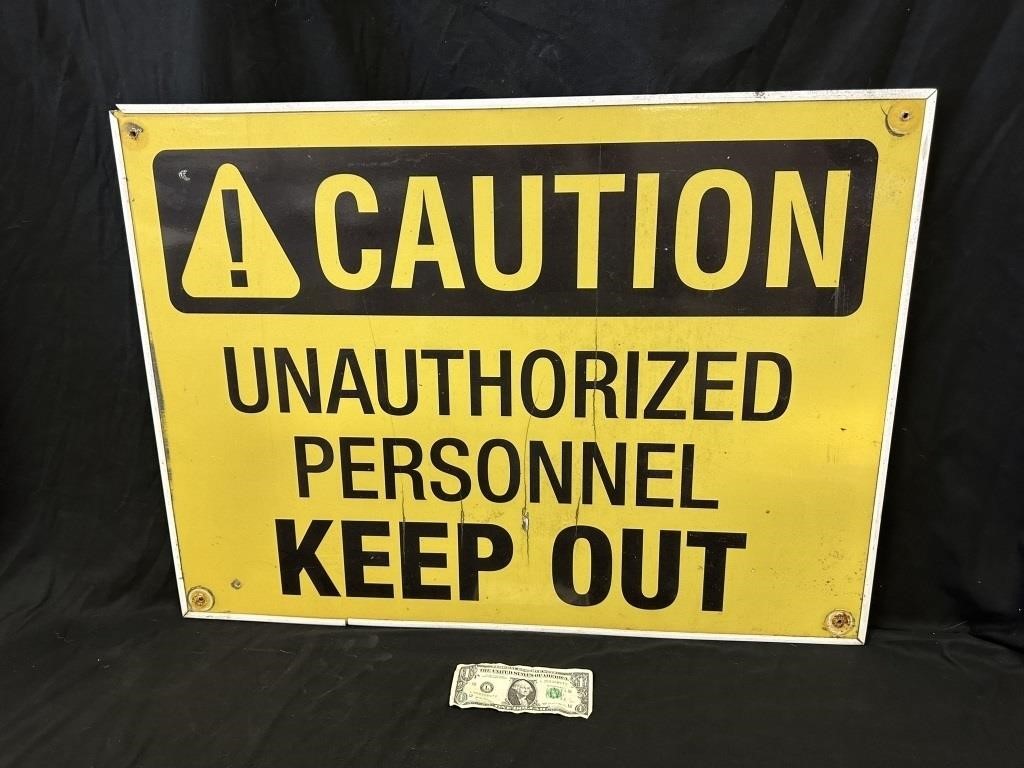"Caution-Unauthorized Personnel Keep Out" Sign
