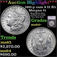 *Highlight* 1891-p vam 9 I2 R5 Morgan $1 Graded ms
