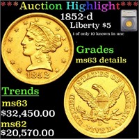 *Highlight* 1852-d Liberty $5 Graded ms63 details