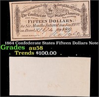 1864 Confederate States Fifteen Dollars Note Grade