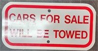 Cars for sale will be Towed Sign