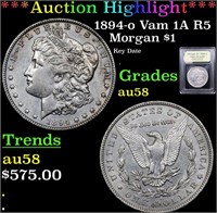 *Highlight* 1894-o Vam 1A R5 Morgan $1 Graded Choi