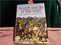 To Live & Die IN The West ©2006