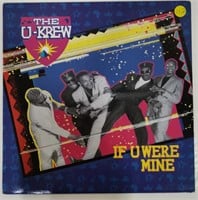THE U-KREW IF U WERE MINE RECORD LP