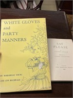 SAY PLEASE AND WHITE GLOVES AND PARTY MANNERS