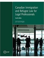 CANADIAN IMMIGRATION AND REFUGEE LAW 4TH ED