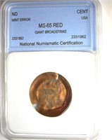 Error ND Cent NNC MS65 RD Giant Broadstrike