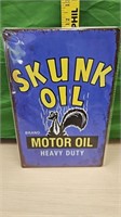 Skunk oil sign