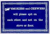 Smokers & Chewers Porcelains Enamel Sign