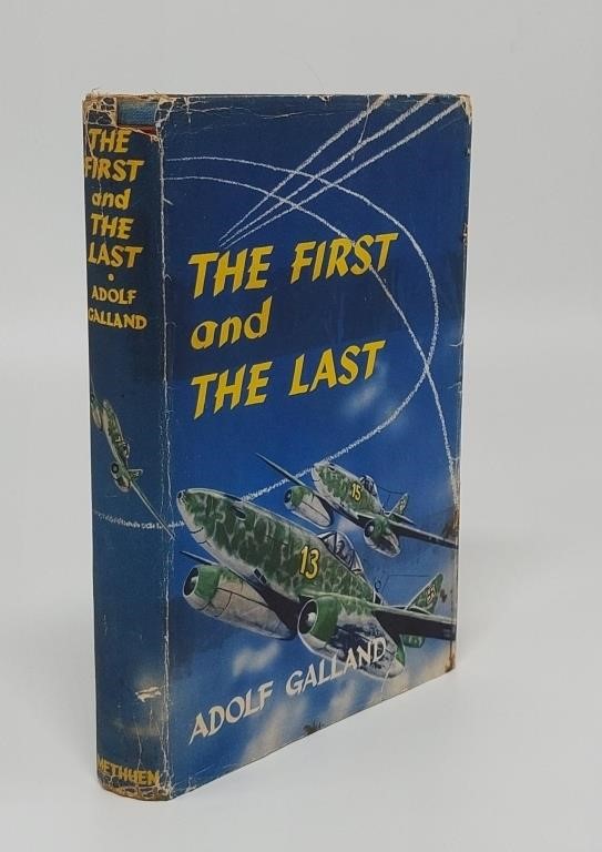 THE FIRST AND THE LAST  ADOLF GALLAND  1ST EDITION