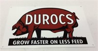 Very Nice Durocs Grow Fast On Less Feed Sign