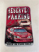 Dale Jr. “Reserved Parking” Sign