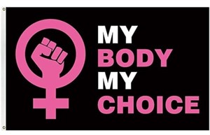 NEW My Body My Choice Flag 3x5 Pro Choice Womens