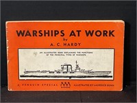 Vintage 1942 Warships At Work By A.C. Hardy