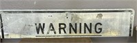 METAL "WARNING" ROAD SIGN, NOT COMPLETE