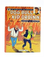 Dog Bull et Kid Ordinn. Volume 1. Eo de 1960