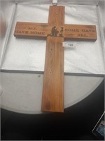 WOOD CROSS "ALL GAVE SOME -SOME GAVE ALL