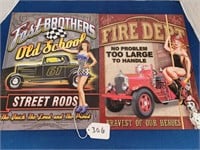(2) New Tin Signs, "Fire Dept." & "Fast Bros"