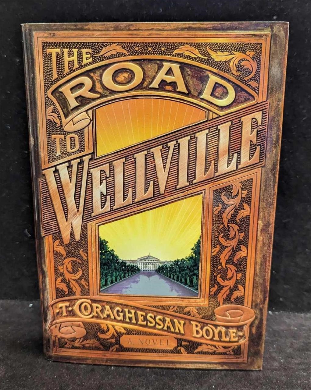 Autographed The Road To Wellville Hardcover Book