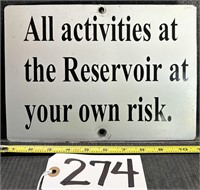 Metal Activities At Reservoir at Own Risk Sign