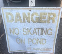 Danger No Skating on Pond Metal Sign