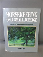 Horsekeeping on a Small Acreage