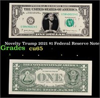 Novelty Trump 2021 $1 Federal Reserve Note Grades