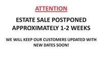 ATTENTION! Estate Sale POSTPONED 1-2 WEEKS *READ*