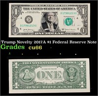 Trump Novelty 2017A $1 Federal Reserve Note Grades