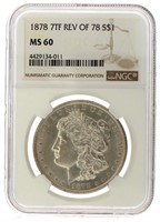 1878 MS60 7TF Rev of 78 Morgan Silver Dollar