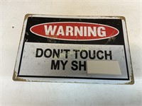 METAL WARNING SIGN