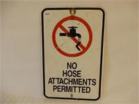 NO HOSE ATTACHMENT PERMITTED S/S METAL SIGN