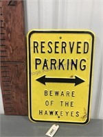 Reserved Parking Beware of the Hawkeyes, 12" x 18"