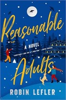 (N) Reasonable Adults: A Novel
