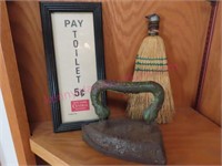 Antique iron, Pay toilet sign, whisk brook