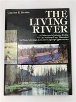 THE LIVING RIVER A Fishermans Profile of the