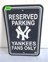 Reserved Parking Yankees fans only 12'X18"