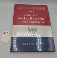 American Socket Bayonets and Scabbards 1st Edition