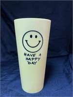 VINTAGE PLASTIC HAVE A HAPPY DAY TUMBLER