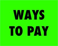 WAYS TO PAY