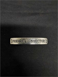 Freight Conductor Railroad Hat Badge