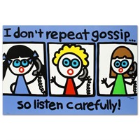 I Don't Repeat Gossip Limited Edition Lithograph b