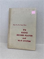 TV radio record player in the hi-fi system how t