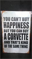 CAN'T BUY HAPPINESSS...CAN BUY A CORVETTE... 8" x