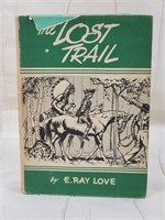 (1956) "THE LOST TRAIL" BY E. RAY LOVE AUTOGRAHED