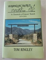 "Wranglin' Notes - A Chronicle of Eastons' Ranch"