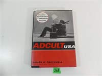 Adcult USA by James B. Twitchell 1996