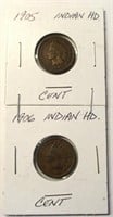 (2) Indian Head Cents 1905, 1906